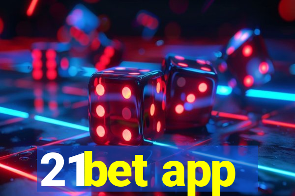 21bet app